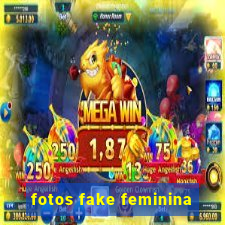 fotos fake feminina